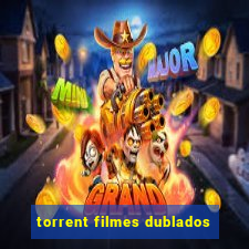 torrent filmes dublados